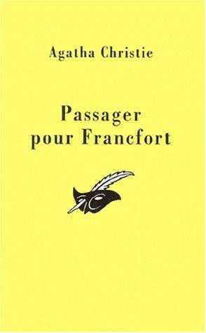 Agatha Christie: Passager pour Francfort (Paperback, French language, 1999, Librairie des Champs-Elysées)