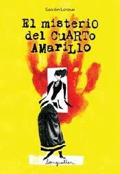 Gaston Leroux: El misterio del cuarto amarillo (Paperback, Longseller S.A.)