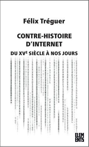 Félix Tréguer: Contre-histoire d'Internet (Français language, 2023, Agone)