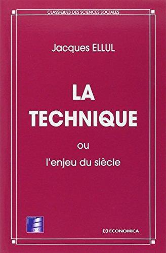 Jacques Ellul: La technique ou L'enjeu du siècle (French language, 1990)