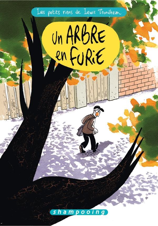 Lewis Trondheim: Un arbre en furie (French language)