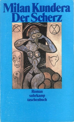 Milan Kundera: Der Scherz (German language, 1990, Suhrkamp)