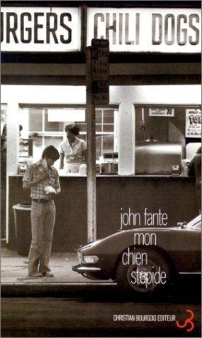 John Fante: Mon chien stupide (French language, 1997)