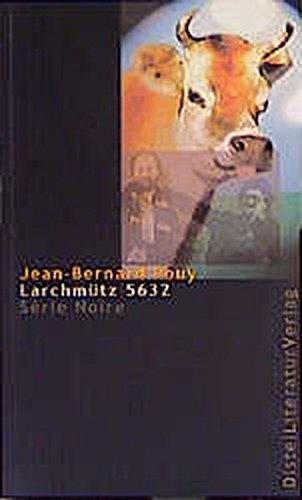 Jean-Bernard Pouy: Larchmütz 5632 (German language)