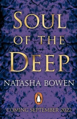 Natasha Bowen: Soul of the Deep (2022, Penguin Books, Limited)