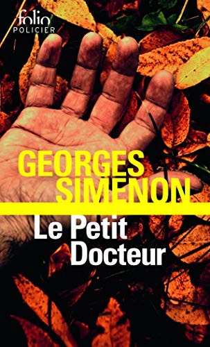 Georges Simenon: Le Petit Docteur (Paperback, 2016, GALLIMARD, FOLIO)