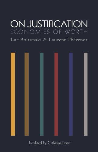 Luc Boltanski, Laurent Thévenot: On Justification