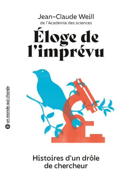 Jean-Claude Weill: Éloge de l’imprévu (Paperback, Belin)