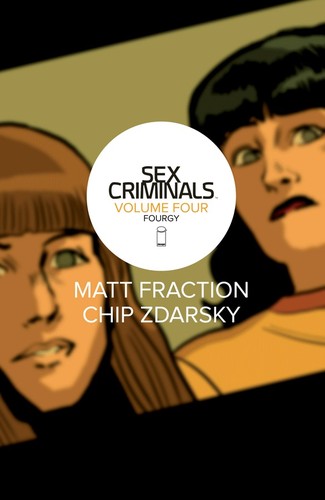 Matt Fraction: Sex Criminals, Vol. 4: Fourgy (Paperback, Image Comics)