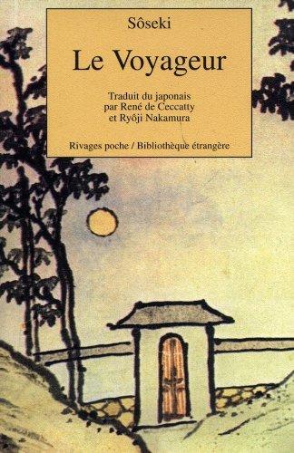 Natsume Sōseki, René de Ceccatty, SOSEKI-N: Le voyageur (French language, 1994)