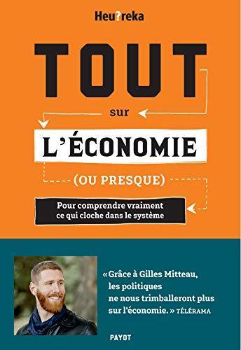 Gilles Mitteau: Tout sur l'économie, ou presque (French language, 2020)