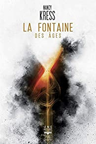 Nancy Kress: La fontaine des âges (Paperback, BELIAL)