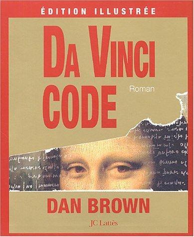 Dan Brown: Da Vinci code (French language, 2004, JC Lattès)