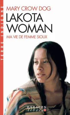 Mary Crow Dog: Lakota Woman (French language, 2021, Albin Michel)