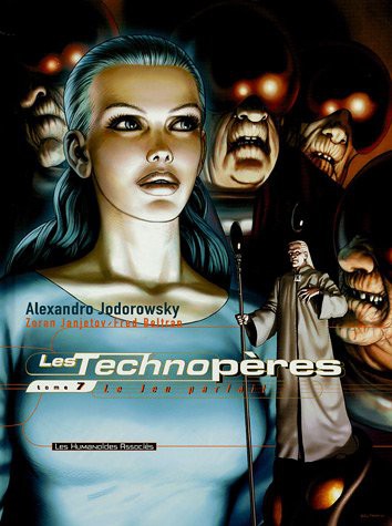 Alejandro Jodorowsky, Zoran Janjetov: Les Technopères T07 (Paperback, HUMANOIDES ASS.)