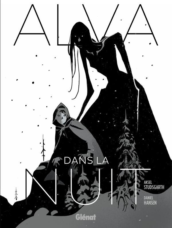 Daniel Hansen, Aksel Studsgarth: Alva dans la nuit (Hardcover, French language, 2023, Glénat Éditions)
