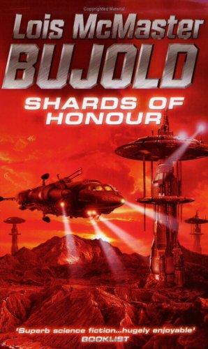 Lois McMaster Bujold: Shards of Honour (Paperback, Earthlight)