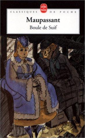 Guy de Maupassant: Boule De Suif (Paperback, French language, Livre De Poche French)