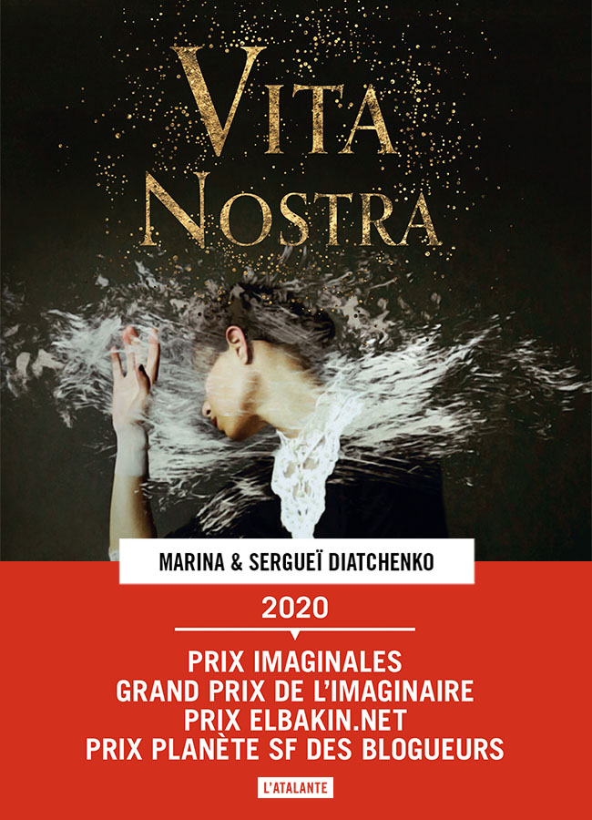 Marina Diatchenko, Sergueï Diatchenko: Vita Nostra (Paperback, Français language, 2019, L’Atalante)