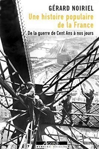 Gérard Noiriel: Une histoire populaire de la France (French language, 2018, Agone, AGONE)