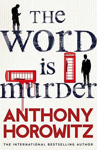 The Word Is Murder (Paperback, 2017, Century)
