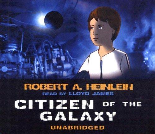 Robert A. Heinlein: Citizen of the Galaxy (AudiobookFormat, Blackstone Audiobooks)