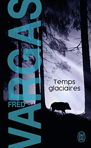 Vargas,Fred: Temps Glaciaires (Paperback, J'AI LU)