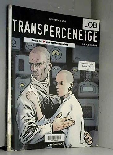 Jacques Lob, Jean-Marc Rochette: Transperceneige, tome 1  (Paperback, French language, Casterman, CASTERMAN)