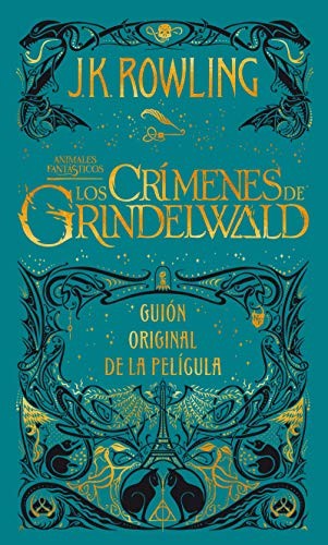 J. K. Rowling: Los crímenes de Grindelwald. Guion original de la película / The Crimes of Grindelwald (Hardcover, 2019, Salamandra Infantil y Juvenil)