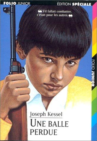 Joseph Kessel, Christian Biet: Une balle perdue (Paperback, Gallimard)