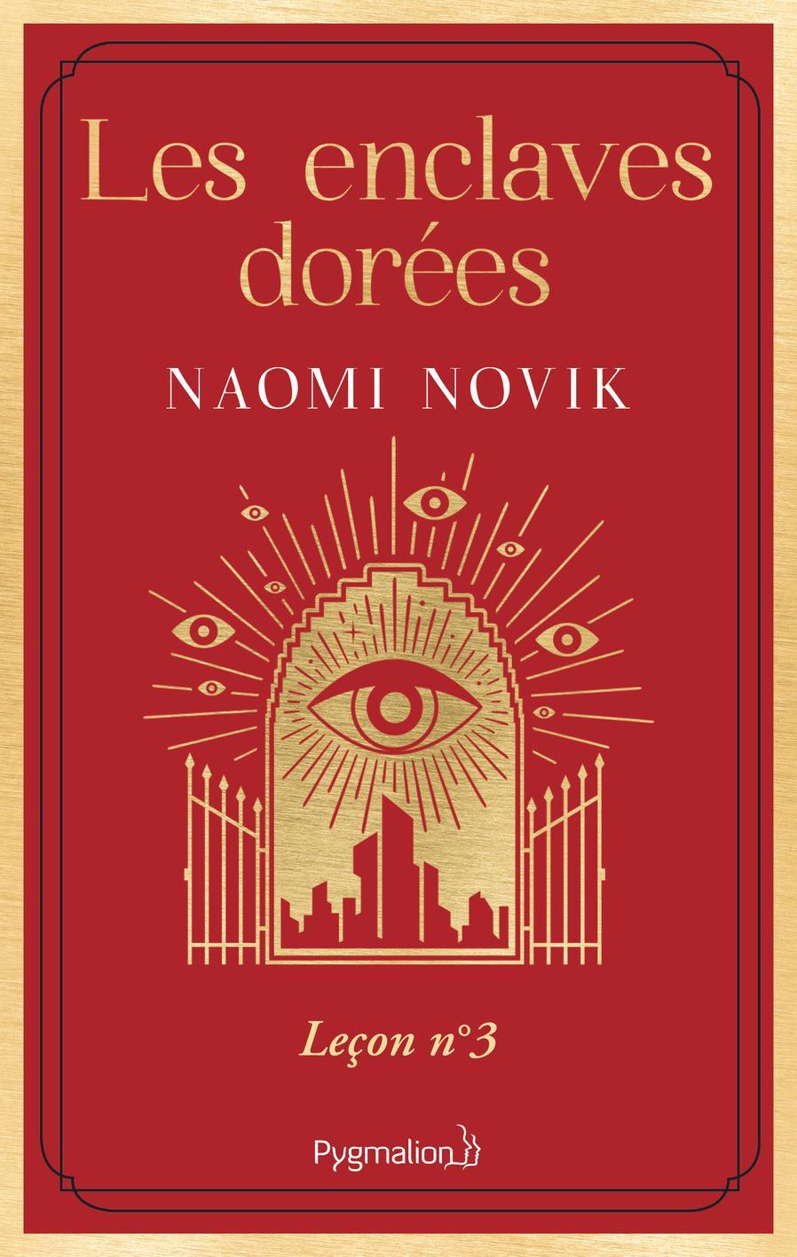 Naomi Novik: Les Enclaves dorées (French language, 2024, Pygmalion)