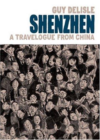 Guy Delisle: Shenzhen (Hardcover, 2006, Drawn and Quarterly)