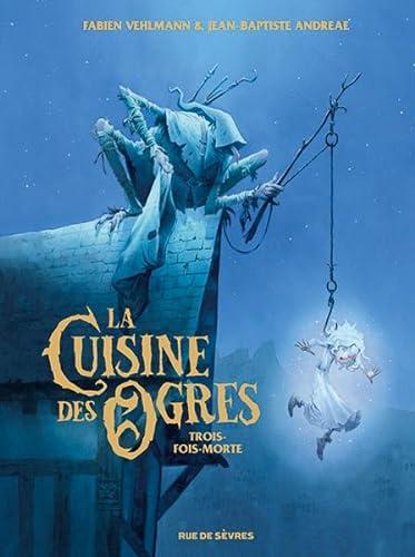 Fabien Vehlmann: Le cuisine des ogres (French language, 2024)