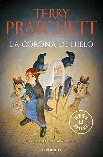 Terry Pratchett, Manuel Viciano Delibano: La Corona de Hielo (Paperback, Debolsillo, DEBOLSILLO)