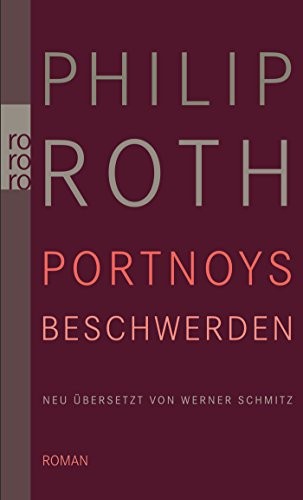 Philip Roth: Portnoys Beschwerden (Paperback, Rowohlt Taschenbuch)