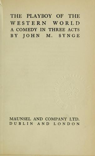 J. M. Synge: The playboy of the western world (1912, Maunsel)