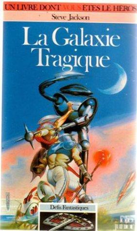 Steve Jackson: La galaxie tragique (Paperback, French language, Gallimard-Jeunesse)