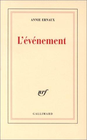Annie Ernaux: L'événement (Paperback, French language, 2000, Gallimard)
