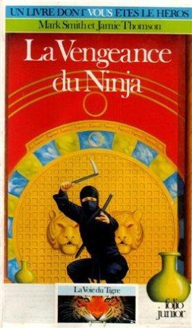 Mark Smith, Jamie Thomson: La vengeance du ninja (Paperback, French language, 1987)