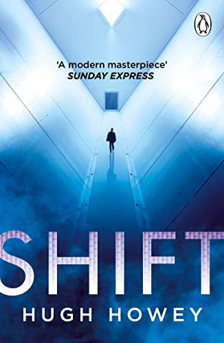 Hugh Howey (duplicate): Shift : (Wool Trilogy 2) (2023, Penguin Books, Limited)