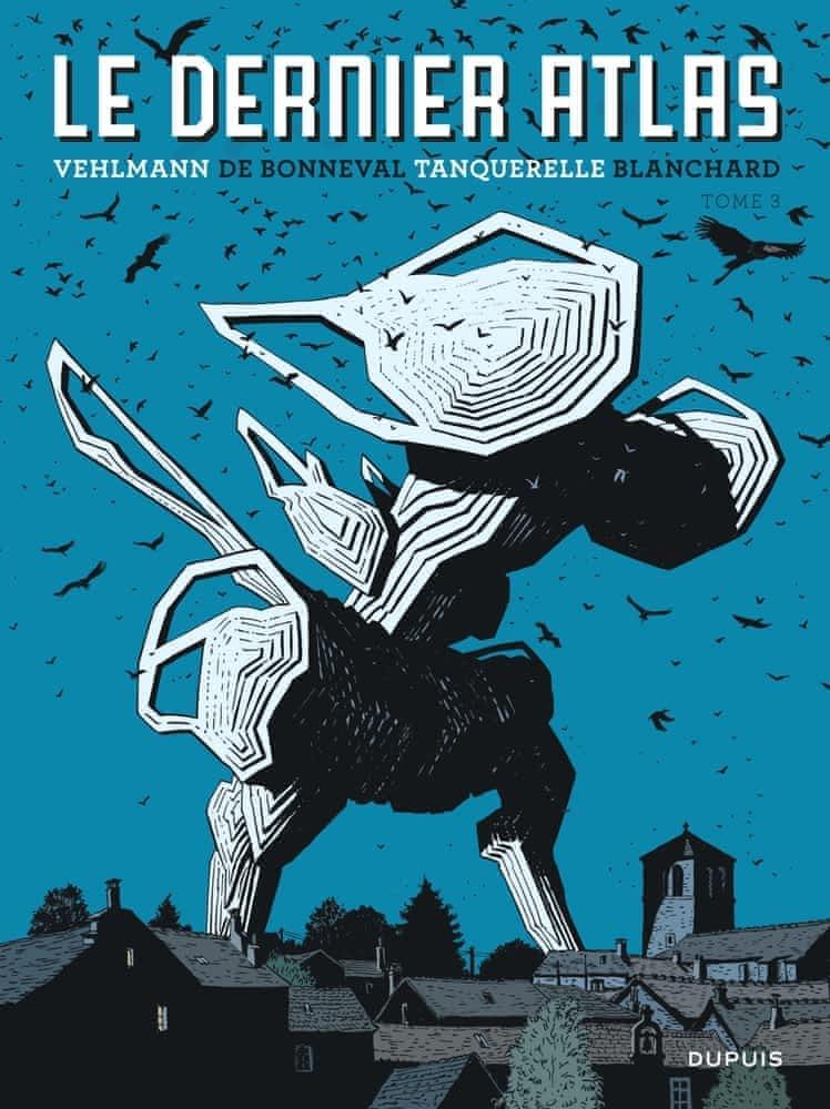 Fred Blanchard, Fabien Vehlmann, Gwen de Bonneval, Hervé Tanquerelle: Le dernier Atlas - Tome 3 (GraphicNovel, French language, 2021, Dupuis)