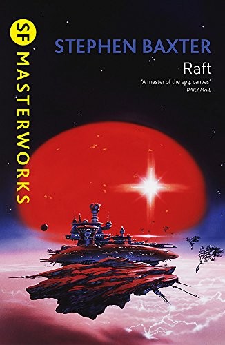 Stephen Baxter: Raft (Gateway)