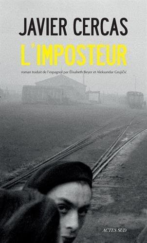 Javier Cercas: L'imposteur (French language)