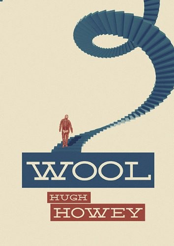 Hugh Howey: Wool (Hardcover, 2014, Subterranean)