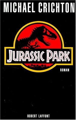 Michael Crichton, Michael Crichton, Michaël Crichton: Jurassic Park, tome 1 (Paperback, French language, 1993, Robert Laffont)