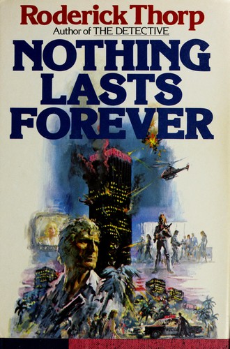 Roderick Thorp: Nothing lasts forever (1979, Norton)