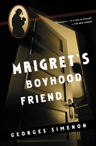 Georges Simenon: Maigret's Boyhood Friend (1981, Harvest Books)