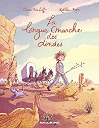 Léonie Bischoff, Kathleen Karr: La longue Marche des dindes (Hardcover, français language, 2022, Rue de Sèvres)