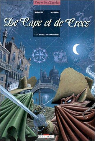 Alain Ayroles, Jean-Luc Masbou: De Cape et de Crocs, tome 1  (French language, Delcourt)