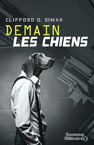 Clifford D. Simak, Pierre-Paul Durastanti: Demain les chiens (Paperback, French language, J'AI LU)